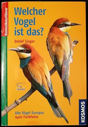 Welcher Vogel ist das ? - Alle Vögel Europas. 1400 Farbfotos