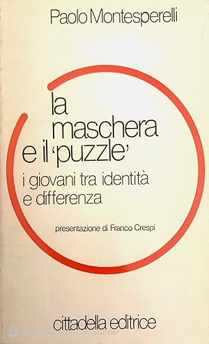 Immagine del venditore per La maschera e il puzzle: i giovani tra identit e differenza venduto da librisaggi