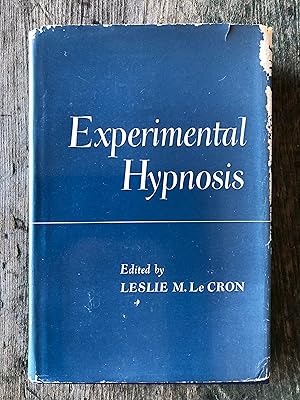 Seller image for Experimental Hypnosis: A Symposium of Articles on Research by Many of the Worlds Leading Authorities edited by Leslie M. LeCron for sale by Under the Covers Antique Books