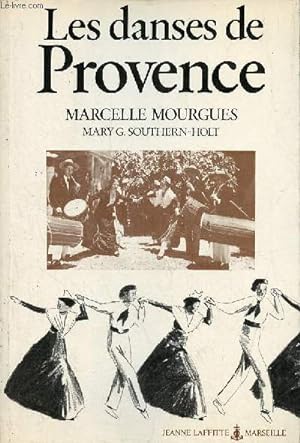 Seller image for Les danses de Provence - Symbolisme et technique des danses typiques de Provence - Collection "inventaires". for sale by Le-Livre
