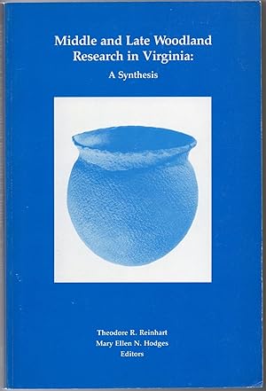 Imagen del vendedor de [ARCHAEOLOGY] MIDDLE AND LATE WOODLAND RESEARCH IN VIRGINIA. A SYNTHESIS a la venta por BLACK SWAN BOOKS, INC., ABAA, ILAB