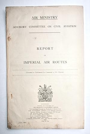 Bild des Verkufers fr Report on Imperial Air Routes to the Right Hon. Winston S. Churchill, MP, Secretary of State for Air, Presented to Parliament by Command of His Majesty, Cmd. 449 zum Verkauf von Dendera