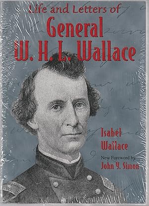 Imagen del vendedor de Life and Letters of General W. H. L. Wallace (Shawnee Classics) a la venta por Book Booth