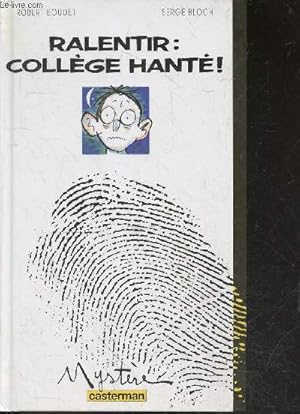 Imagen del vendedor de Ralentir : collge hant ! a la venta por Le-Livre