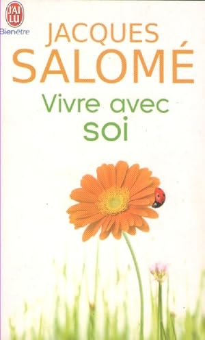 Imagen del vendedor de Vivre avec soi: Chaque jour. la vie a la venta por books-livres11.com