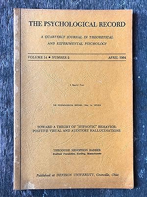 Immagine del venditore per Toward a Theory of "Hypnotic" Behavior: Positive Visual and Auditory Hallucinations by Theodore Xenophon Barber. The Psychological Record Volume 14, Number 2, April 1964 venduto da Under the Covers Antique Books