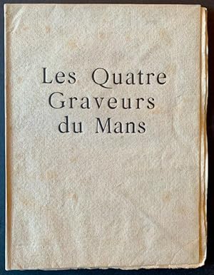 Image du vendeur pour Les Quatre Graveurs du Mans mis en vente par APPLEDORE BOOKS, ABAA