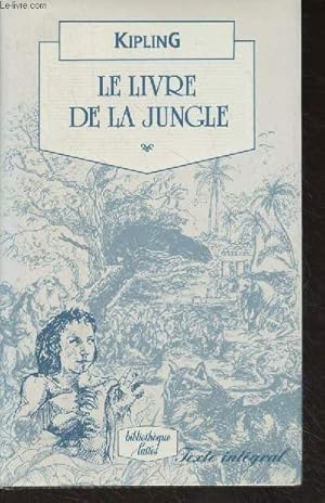 Image du vendeur pour Le livre de la jungle - "Bibliothque Latts" mis en vente par Le-Livre