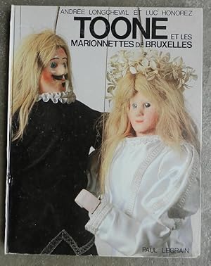 Image du vendeur pour Toone et les marionnettes traditionnelles de Bruxelles. mis en vente par Librairie les mains dans les poches