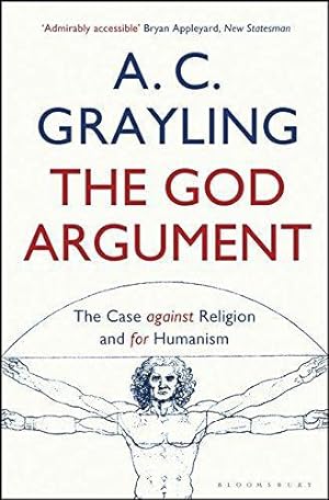 Imagen del vendedor de The God Argument: The Case Against Religion and for Humanism a la venta por WeBuyBooks