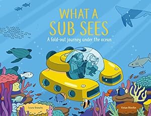 Bild des Verkufers fr What a Submarine Sees: A fold-out journey under the waves zum Verkauf von WeBuyBooks