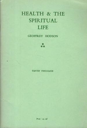 HEALTH & THE SPIRITUAL LIFE