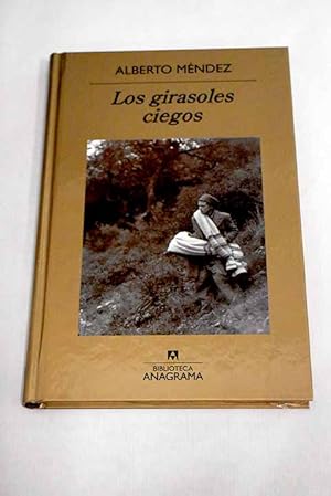 Imagen del vendedor de Los girasoles ciegos a la venta por Alcan Libros