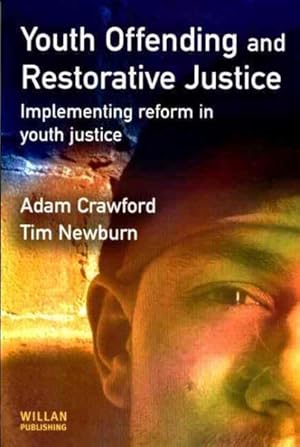 Image du vendeur pour Youth Offending and Restorative Justice : Implementing Reform in Youth Justice mis en vente par GreatBookPricesUK