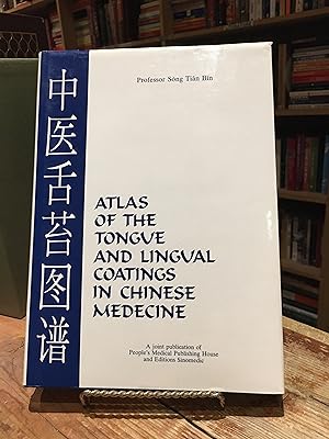 Image du vendeur pour Atlas of the Tongue and Lingual Coatings in Chinese Medicine mis en vente par Encore Books