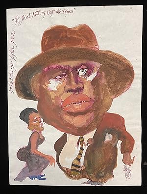 ORIGINAL ILLUSTRATION BY IRV DOCKTOR FOR THE MUSICAL"IT AIN'T NOTHIN'' BUT THE BLUES"