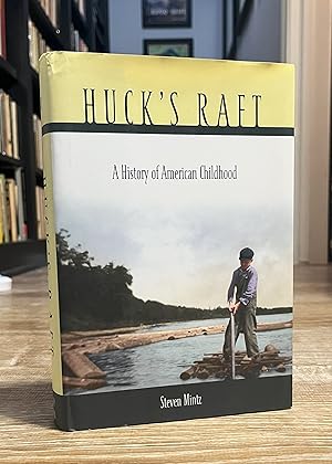 Huck's Raft (signed) - A history of American childhood