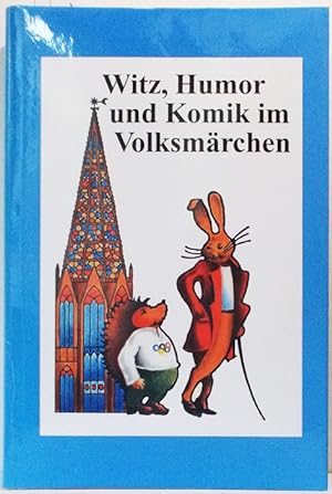 Seller image for Witz, Humor und Komik im Volksmrchen (Verffentlichungen der Europischen Mrchengesellschaft Band 17) for sale by Antiquariat Zinnober