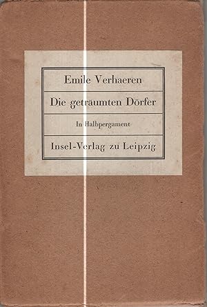 Seller image for Emile Verhaeren: Die getrumten Drfer; - - - copy signed by Erna Rehwoldt to Francis Viel-Griffin, for sale by PRISCA
