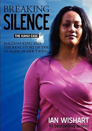 Bild des Verkufers fr Breaking Silence: The Kahui Case zum Verkauf von WeBuyBooks