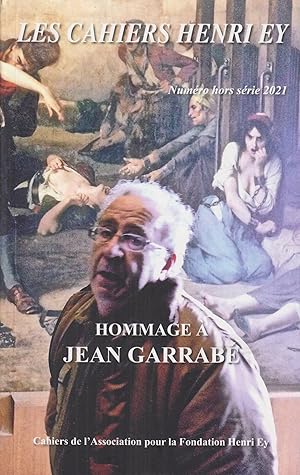 Image du vendeur pour Les Cahiers Henri Ey - hors-Srie 2021 HOMMAGE A JEAN GARRABE mis en vente par PRISCA