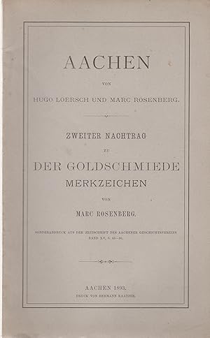 Imagen del vendedor de Aachen - Zweiter nachtrag zu der Goldschmiede Merkzeichen. a la venta por PRISCA