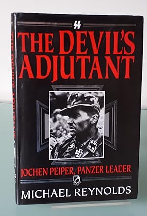 The Devil's Adjutant: Jochen Peiper, Panzer Leader