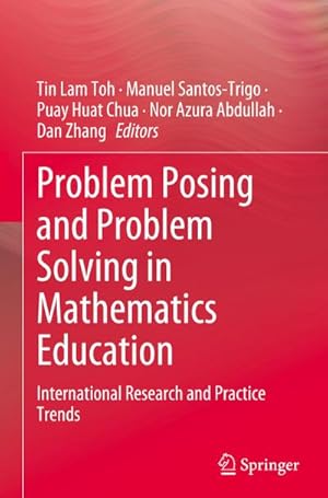 Imagen del vendedor de Problem Posing and Problem Solving in Mathematics Education : International Research and Practice Trends a la venta por AHA-BUCH GmbH