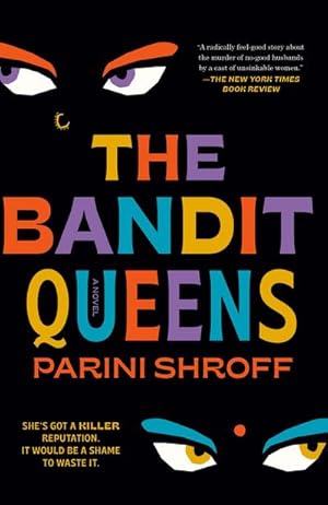 Bild des Verkufers fr The Bandit Queens : A Novel zum Verkauf von AHA-BUCH GmbH