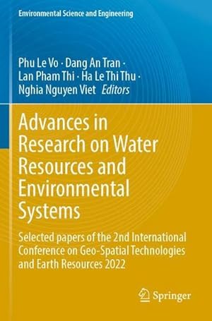 Image du vendeur pour Advances in Research on Water Resources and Environmental Systems : Selected papers of the 2nd International Conference on Geo-Spatial Technologies and Earth Resources 2022 mis en vente par AHA-BUCH GmbH