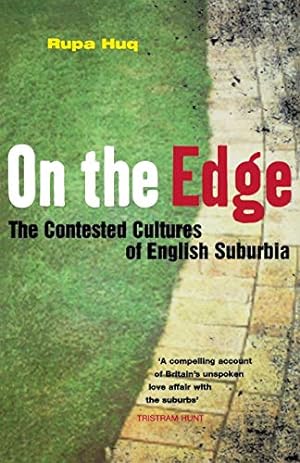 Seller image for On the Edge: The Contested Cultures of English Suburbia: The Contested Cultures of English Suburbia After 7/7 for sale by WeBuyBooks