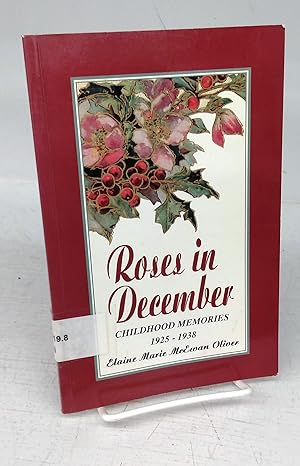 Immagine del venditore per Roses in December: Childhood Memories 1925-1938 venduto da Attic Books (ABAC, ILAB)