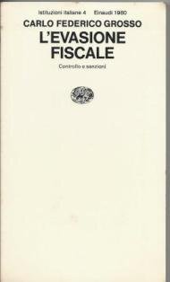 Seller image for L'evasione fiscale - controllo e sanzioni for sale by librisaggi