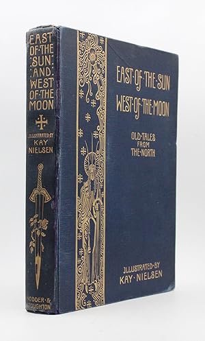 Imagen del vendedor de East of the Sun and West of the Moon. Old Tales from the North. Illustrated by Kay Nielsen a la venta por James Cummins Bookseller, ABAA