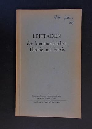 Bild des Verkufers fr Leitfaden der kommunistischen Theorie und Praxis zum Verkauf von Antiquariat Strter