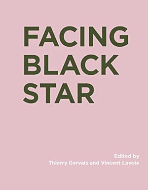 Bild des Verkufers fr Facing Black Star (Ric Books (Ryerson Image Centre Books)) zum Verkauf von WeBuyBooks