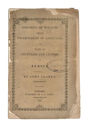 Imagen del vendedor de Specimens of Dialects: Short Vocabularies of Languages: and Notes of Countries and Customs in Africa a la venta por James Cummins Bookseller, ABAA