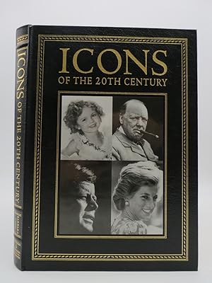 Seller image for ICONS OF THE 20TH CENTURY; 200 MEN AND WOMEN WHO HAVE MADE A DIFFERENCE for sale by Sage Rare & Collectible Books, IOBA