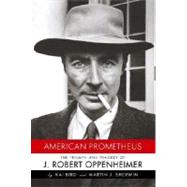 Imagen del vendedor de American Prometheus : The Triumph and Tragedy of J. Robert Oppenheimer a la venta por eCampus