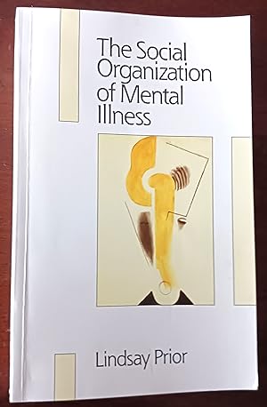 Image du vendeur pour The Social Organization of Mental Illness mis en vente par Gargoyle Books, IOBA