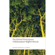 Seller image for A Midsummer Night's Dream The Oxford Shakespeare A Midsummer Night's Dream for sale by eCampus
