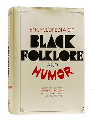 Image du vendeur pour ENCYCLOPEDIA OF BLACK FOLKLORE AND HUMOR mis en vente par Rare Book Cellar