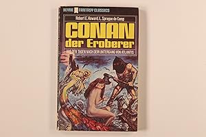 CONAN DER EROBERER. Aus den Tagen nach dem Untergang von Atlantis - Ein klassischer phantastische...