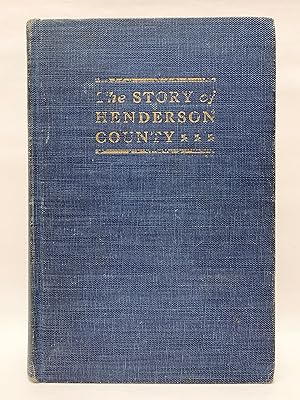 Imagen del vendedor de The Story of Henderson County a la venta por Old New York Book Shop, ABAA