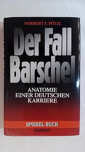 Bild des Verkufers fr DER FALL UWE BARSCHEL: ANATOMIE EINER DEUTSCHEN KARRIERE. zum Verkauf von Buchmerlin