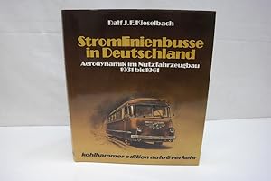 Imagen del vendedor de Stromlinienbusse in Deutschland: Aerodynamik im Nutzfahrzeugbau 1931 bis 1961 Aerodynamically Designed Commercial Vehicles 1931 - 1961, built on the chassis of: Daimler Benz, Krupp, Opel, Ford.(Deutsch/Englisch) a la venta por Antiquariat Wilder - Preise inkl. MwSt.