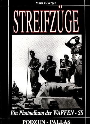 Bild des Verkufers fr Streifzge. Ein Photoalbum der Waffen-SS zum Verkauf von avelibro OHG