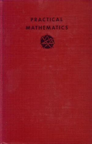 Seller image for Practical Mathematics; Theory and Practice with Applications to Industrial, Business and Military Problems (4 Volumes) for sale by Paperback Recycler