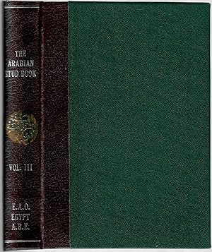 The Arabian Stud Book: Vol. III
