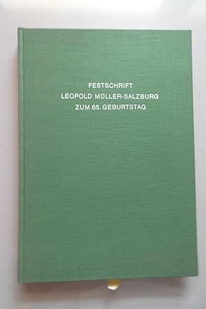 Bild des Verkufers fr Festschrift Leopold Mller-Salzburg zum 65. [fnfundsechzigsten] Geburtstag. zum Verkauf von Versandantiquariat Harald Quicker